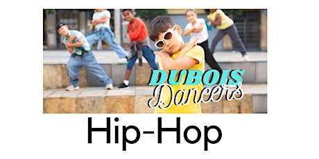 Dubois Dancers - Hip Hop