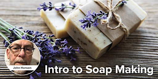 Intro to Soap Making (In-person class)