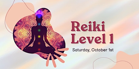 Reiki Level 1 Attunement, Training & Certification