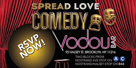 Spread Love Comedy in Brooklyn @ Vodou Bar primary image