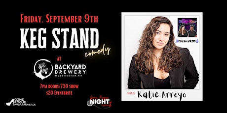 Keg Stand Comedy at Backyard Brewery & Kitchen presents: Katie Arroyo