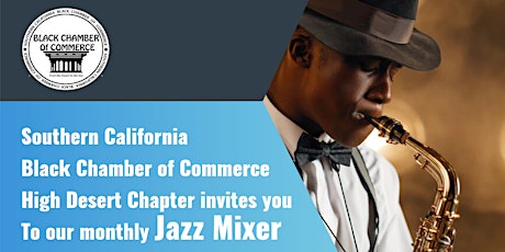 Black Chamber of Commerce High Desert  August 2022  Jazz  Mixer