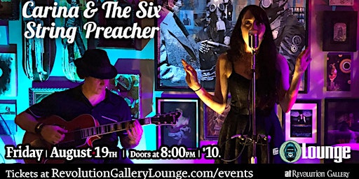 CARINA & the SIX STRING PREACHER at The Lounge at Revolution Gallery