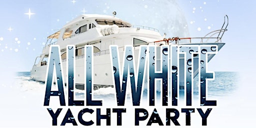 LOS ANGELES FW2022  ALL WHITE YACHT PARTY