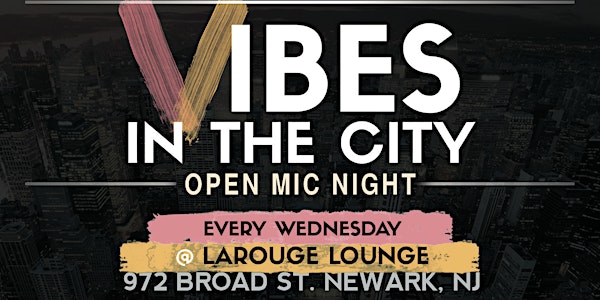 VIBES IN THE CITY OPEN MIC NIGHT