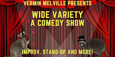 Vermin Melville's Wide Variety Comedy Show