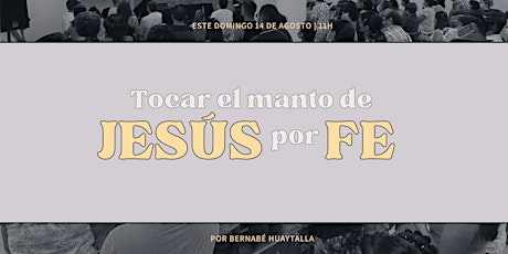 Iglesia Alianza: Tocar el manto de Jesús por fe