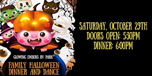 GLOWING EMBERS HALLOWEEN FAMILY DINNER AND DANCE