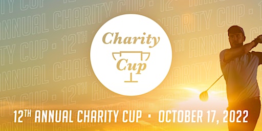 12th Annual Charity Cup Golf Tournament & Ministry Fundraiser