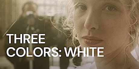 Three Colours: WHITE (1994) - 4K Restoration