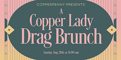 A Copper Lady Drag Brunch