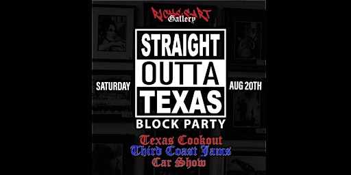 STRAIGHT OUTTA TEXAS BLOCK PARTY