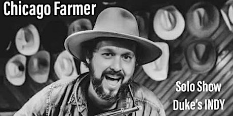 Chicago Farmer Solo Show