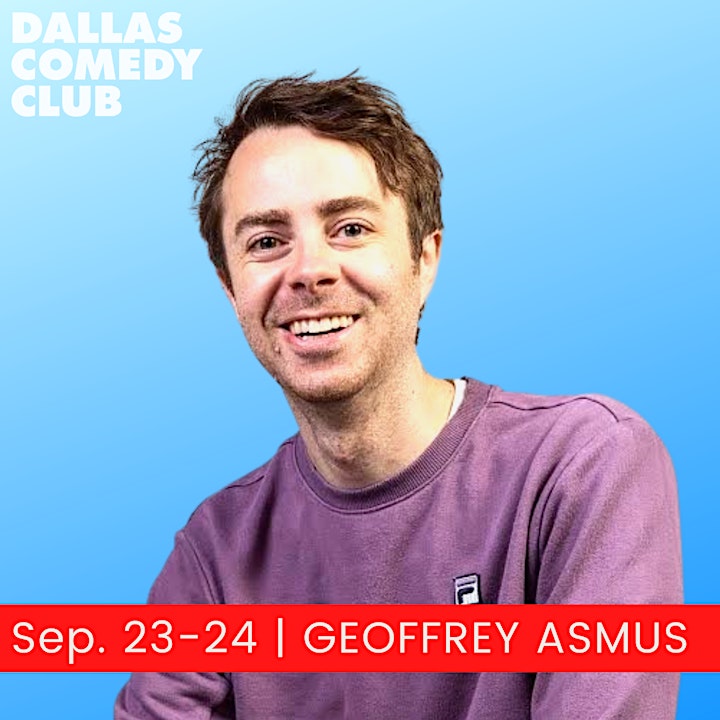 Dallas Comedy Club Presents: GEOFFREY ASMUS image
