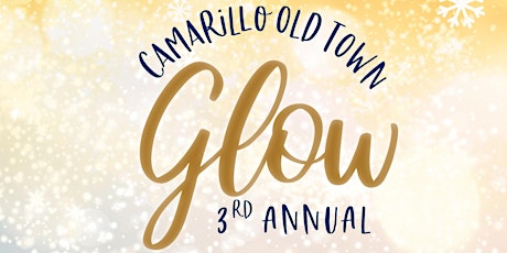 Camarillo Old Town Glow 3rd Annual