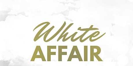 WHITE AFFAIR- A Charitable Event " Have fun and help out at the same time"