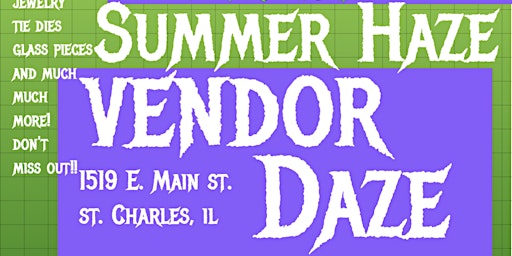 Summer Haze Vendor Daze