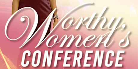 The Worthy Woman 2022 : Victorious Conference