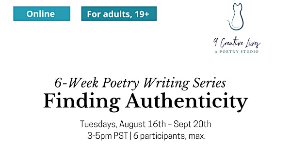 Finding Authenticity -- 6-Week Poetry Writing Workshop