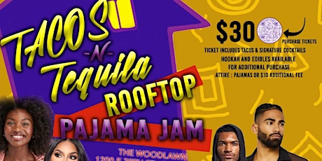 Tacos and Tequila Rooftop Pajama Jam