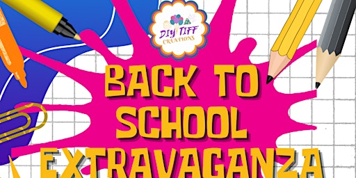 4th Annual DIY TIFF CREATIONS Back To School Extravaganza