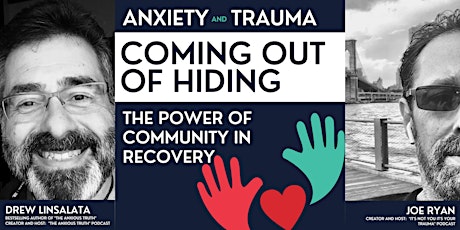 Anxiety, Trauma, PTSD: Coming Out Of Hiding