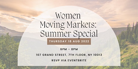 Women Moving Markets: Summer Special