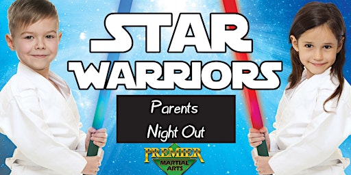 Star Warriors Parents Night Out MAGNOLIA