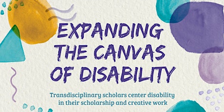Opening Reception: Expanding the Canvas of Disability primary image