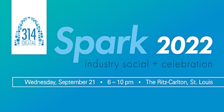 314 Digital Presents: Spark 2022