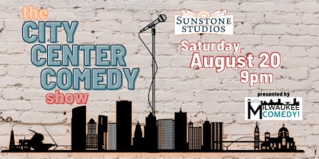 City Center Comedy Show!