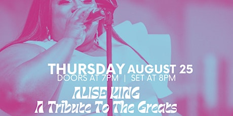 Alise King: A Tribute To The Greats