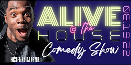 Alive at the House Comedy Show