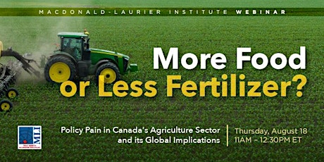 More food or less fertilizer? Policy pain in Canada's agriculture sector