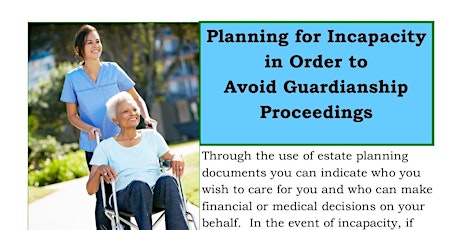 Planning for Incapacity in Order to Avoid Guardianship Proceedings