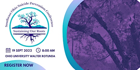 3rd Southeast Ohio Suicide Prevention Conference 2022: Sustaining our Roots