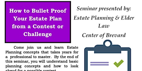 How to Bullet Proof Your Estate plan from a Contest or Challenge