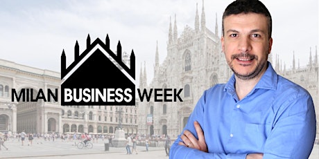 Immagine principale di Milan Business Week 2017 