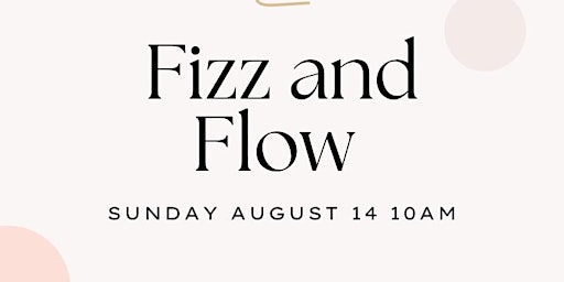 Fizz and Flow