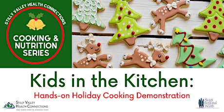 Kids in the Kitchen: Hands-on Holiday Cooking Demonstration