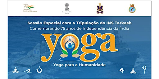 75º  Independência Indiana - Yoga Session e Banda do navio INS Tarkash