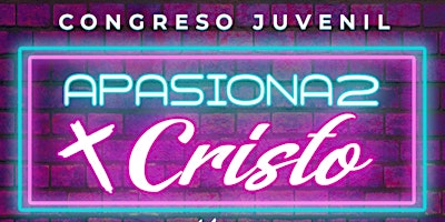 Conferencia APASIONA2 X CRISTO 2022