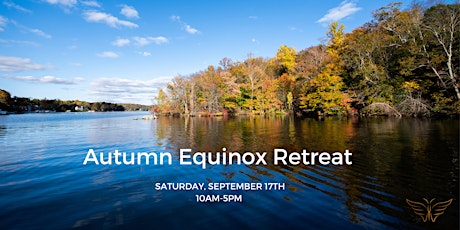 Autumn Equinox Retreat at the Lake