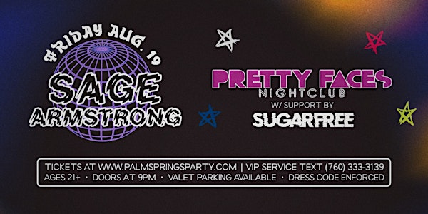 Pretty Faces Nightclub with Sage Armstrong!