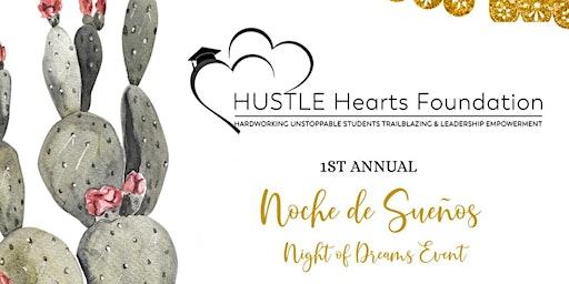 HUSTLE Hearts Noche De Sueños - Night of Dreams Event