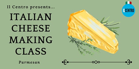 Cheese Making Class - Parmesan