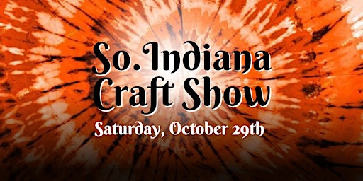 So. Indiana October Craft Show | Shop and Support Local Artisans