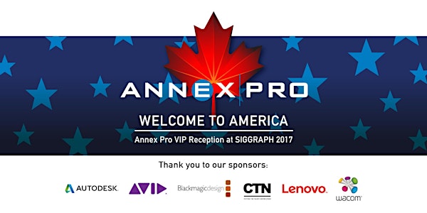 Annex Pro VIP Reception at SIGGRAPH 2017