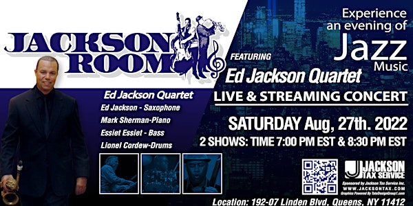 Ed Jackson Quartet Live & Streaming Concert- Saturday August 27, 2022