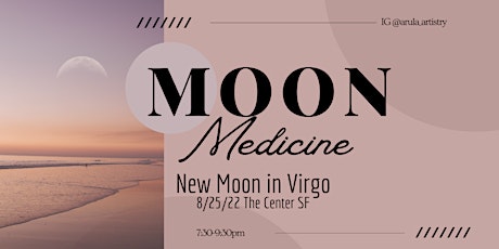 Moon Medicine: New Moon in Virgo with Arula